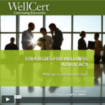 Strategies for Wellness Advocacy